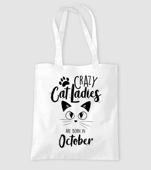 Crazy Cat Ladies are born in October model alb pe tricou
