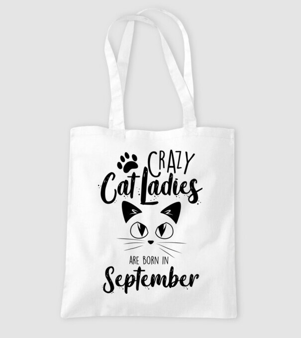 Crazy Cat Ladies are born in September model alb pe tricou