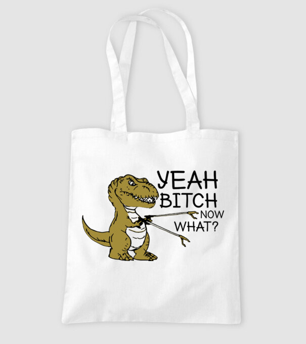 Yeah bitch now what model alb pe tricou