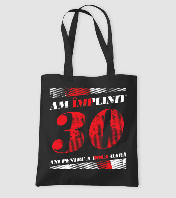 Am împlinit 30 ani pentru a doua oară model negru pe tricou