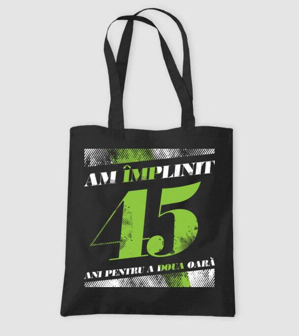 Am împlinit 45 ani pentru a doua oară model negru pe tricou