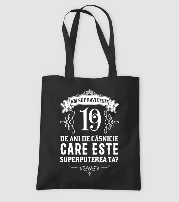 Am supraviețuit 19 ani de an de căsnicie - care este superputerea ta? model negru pe tricou