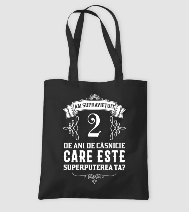 Am supraviețuit 2 ani de an de căsnicie - care este superputerea ta? model negru pe tricou
