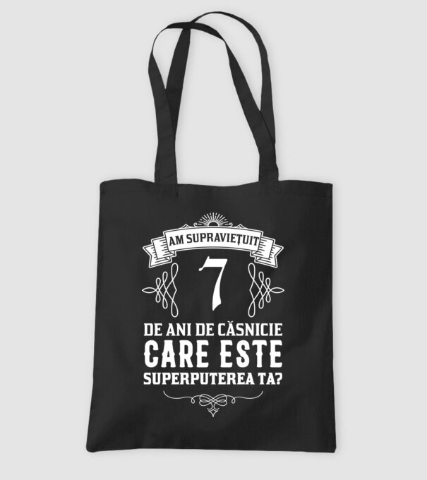 Am supraviețuit 7 ani de an de căsnicie - care este superputerea ta? model negru pe tricou