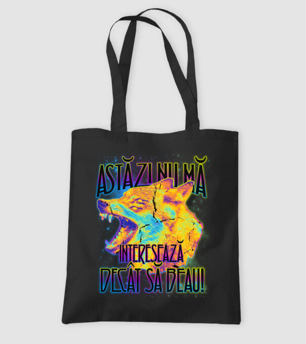 astăzi nu mă interesează decât să beau! model negru pe tricou