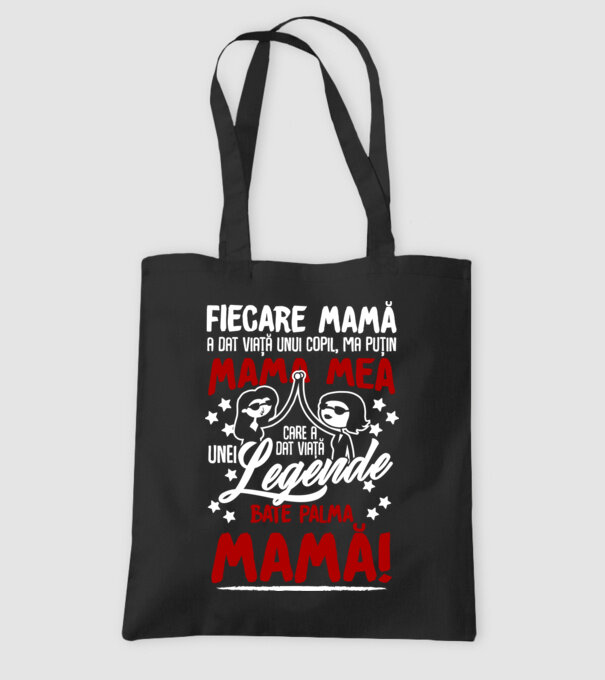fiecare mamă a dat viață unui copil, mai puțin mama mea, care a dat viață unei legende. Bate palma mamă! model negru pe tricou