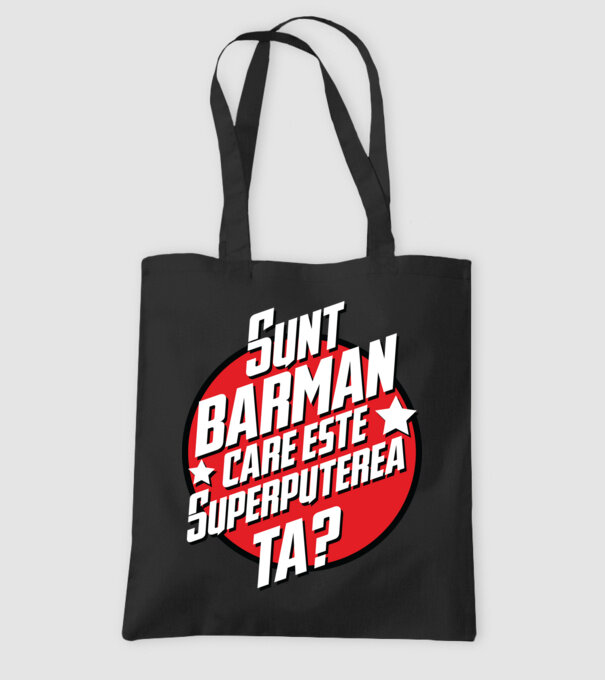 sunt barman, care este superputerea ta? model negru pe tricou