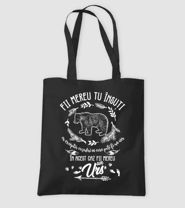 fii mereu tu însuți, cu excepția cazului în care poți fi un urs, în acest caz fii mereu un urs! model negru pe tricou