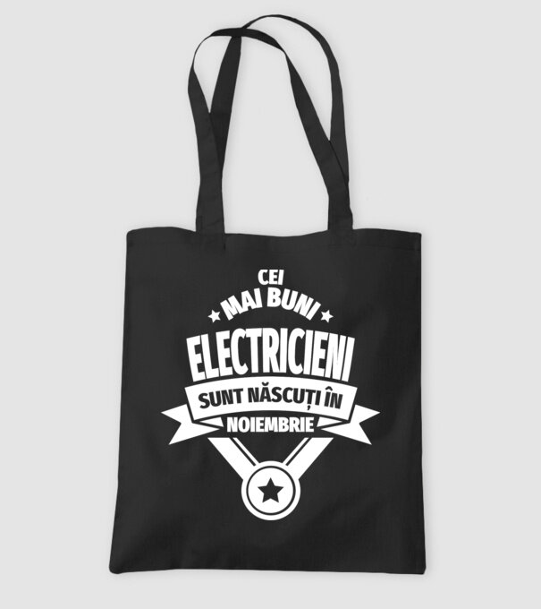 Cei mai buni electricieni sunt născuți în noiembrie. model negru pe tricou