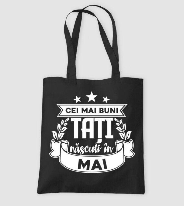 Cei mai buni tați sunt născuți în Mai model negru pe tricou