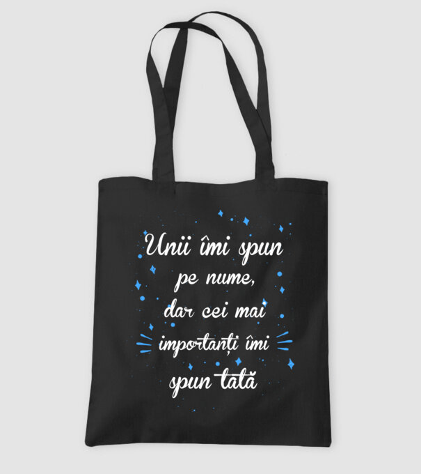 Unii îmi spun pe nume, dar cei mai importanți îmi spun tată model negru pe tricou