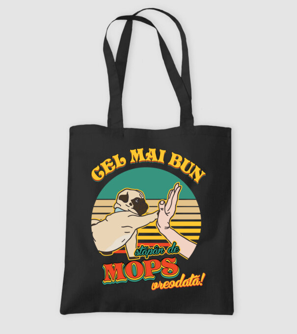 Cel mai bun stăpân de mops vreodată! model negru pe tricou