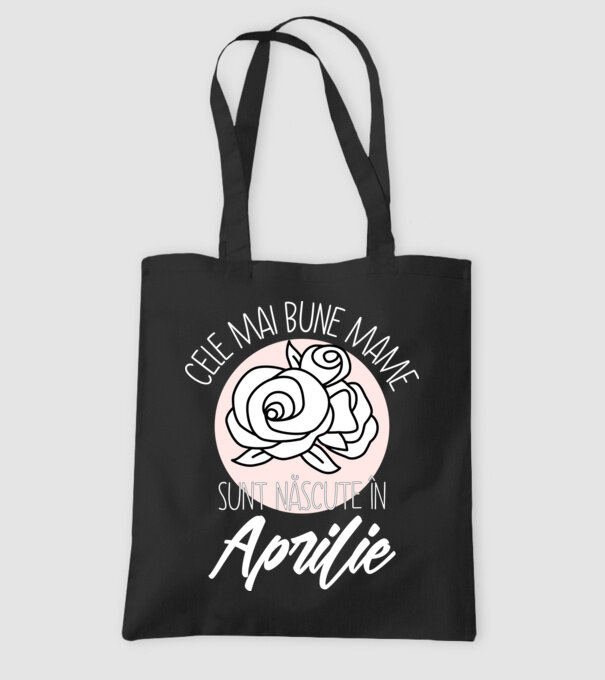 Cele mai bune mame sunt născute în Aprilie model negru pe tricou