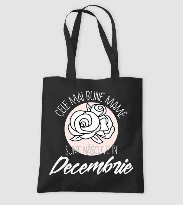 Cele mai bune mame sunt născute în Decembrie model negru pe tricou