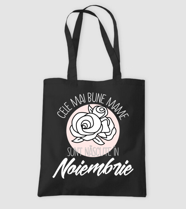 Cele mai bune mame sunt născute în Noiembrie model negru pe tricou