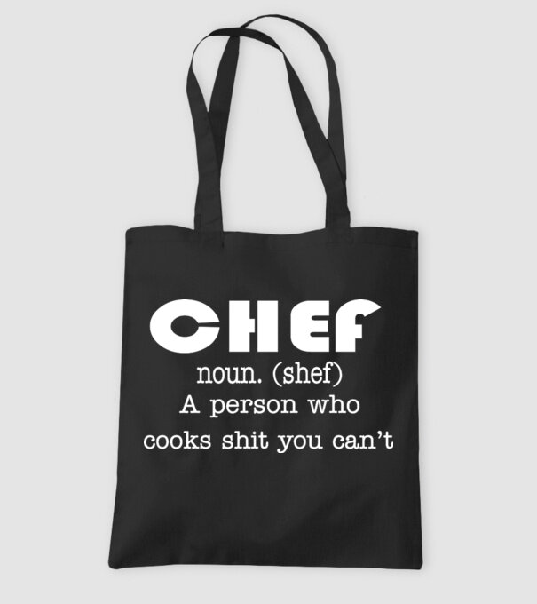 'Chef a person who cooks shit you can''t' model negru pe tricou