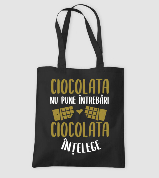 ciocolata nu pune întrebări, ciocolata înțelege model negru pe tricou