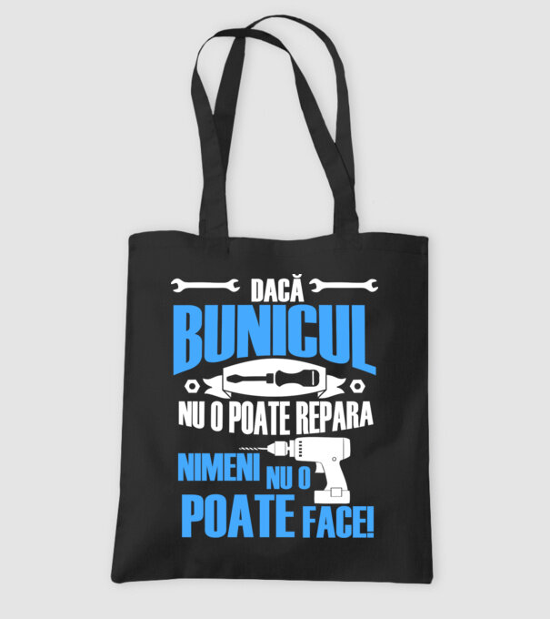 Dacă bunicul nu o poate repara, nimeni nu o poate face! model negru pe tricou