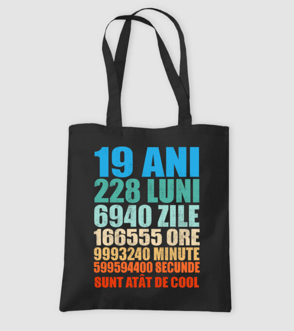 De 19 ani - luni - zile - ore - minute - secunde - sunt atât de cool model negru pe tricou