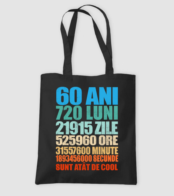 De 60 ani - luni - zile - ore - minute - secunde - sunt atât de cool model negru pe tricou