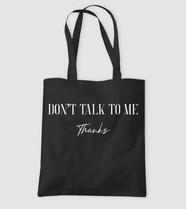 Dont talk to me - thanks model negru pe tricou