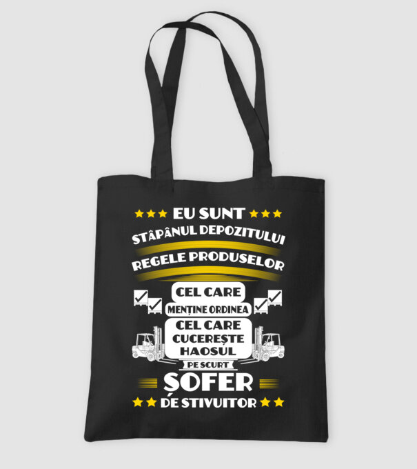 eu sunt stăpânul depozitului, regele produselor, cel care menține ordinea, cel care cucerește haosul, pe scurt, șofer de stivuit model negru pe tricou
