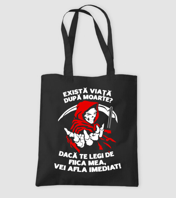 Există viață după moarte? Dacă te legi de fiica mea, vei afla imediat! model negru pe tricou
