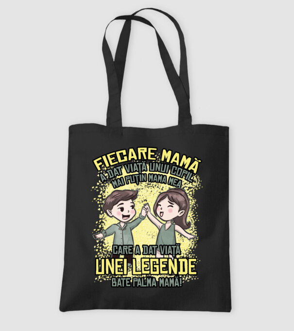 Fiecare mamă a dat viață unui copil, mai puțin mama mea, care a dat viață unei legende. Bate palma mamă! model negru pe tricou