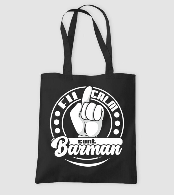Fii calm... sunt barman model negru pe tricou