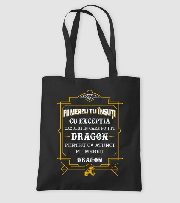 Fii mereu tu însuți, cu excepția cazului în care poți fi dragon, pentru că atunci fii mereu dragon! model negru pe tricou