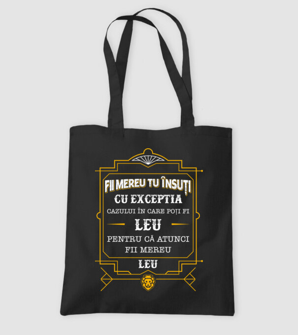 Fii mereu tu însuți, cu excepția cazului în care poți fi leu, pentru că atunci fii mereu leu! model negru pe tricou