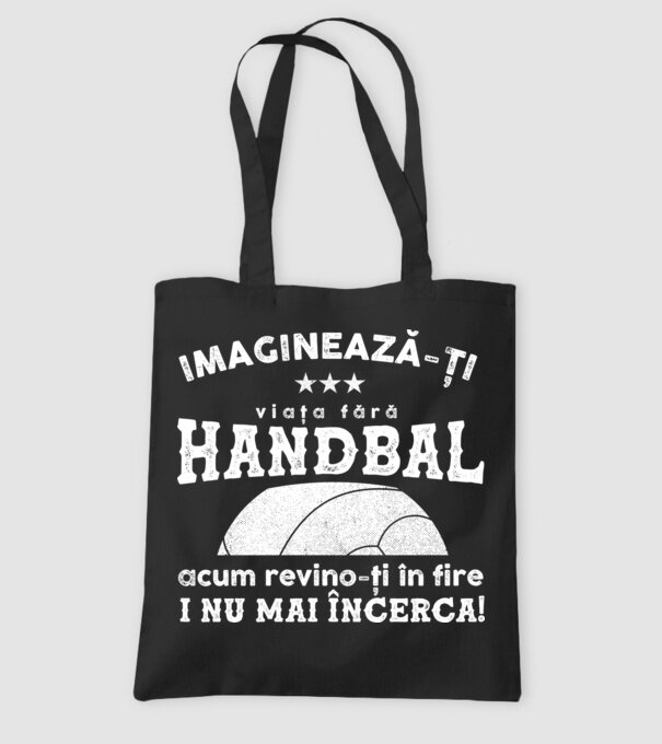imaginează-ți viața fără handbal, acum revino-ți în fire și nu mai încerca  model negru pe tricou