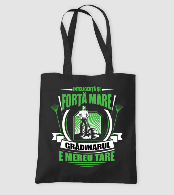 Inteligență și forță mare, grădinarul e mereu tare model negru pe tricou