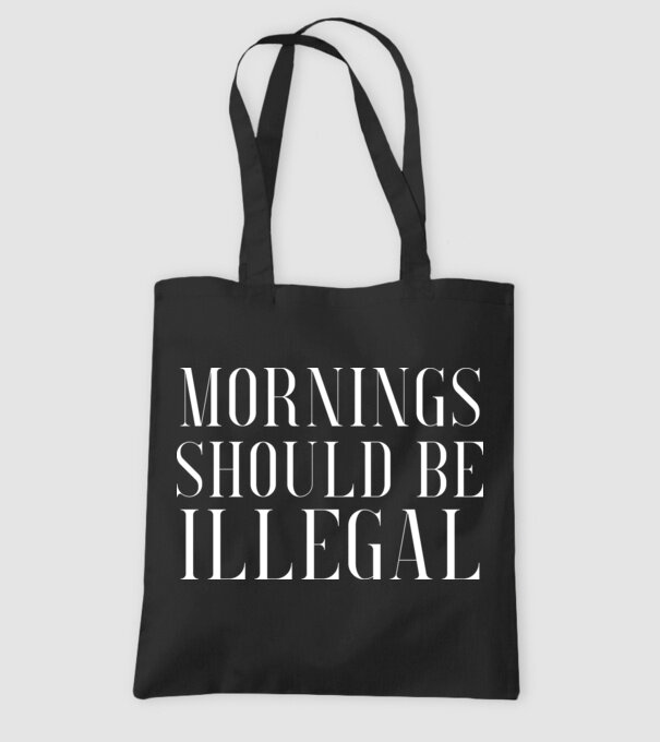 Mornings should be illegal model negru pe tricou