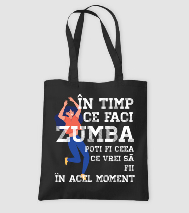 în timp ce faci zumba poți fi ceea ce vrei să fii - în acel moment model negru pe tricou