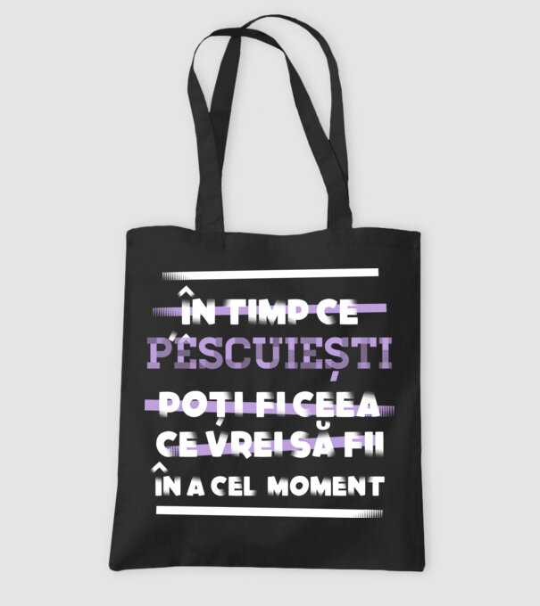 în timp ce pescuiești poți fi ceea ce vrei să fii - în acel moment model negru pe tricou
