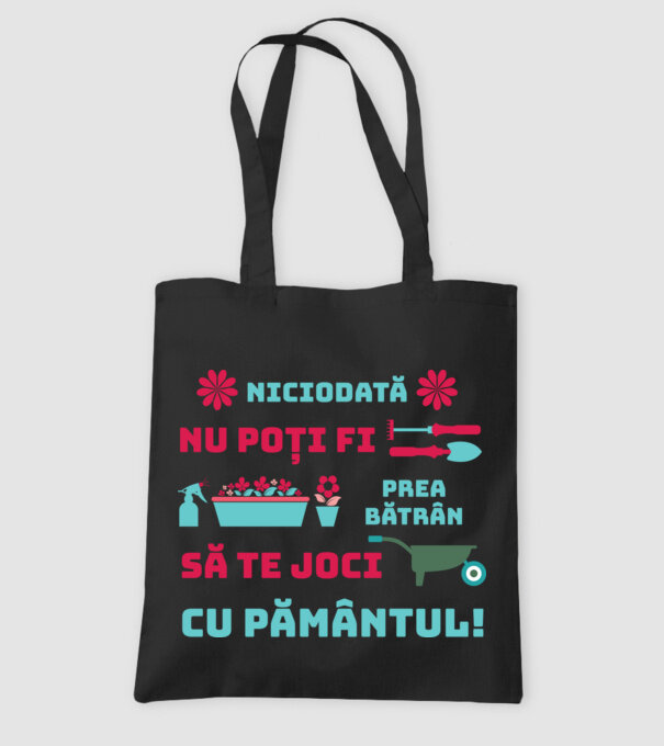niciodată nu poți fi prea bătrân să te joci cu pământul  model negru pe tricou