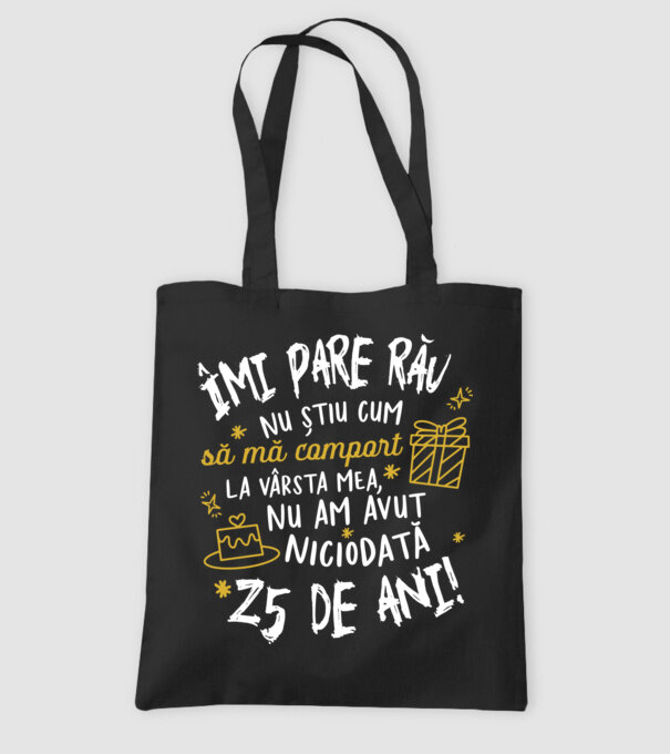 Nu am avut niciodată 25 de ani model negru pe tricou