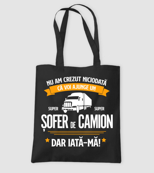 nu am crezut niciodată că voi ajunge un super șofer de camion, dar iată-mă! model negru pe tricou