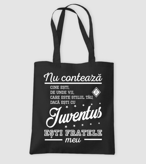 nu contează cine ești, de unde vii, care este stilul tău, dacă ești cu Juventus, ești fratele meu model negru pe tricou
