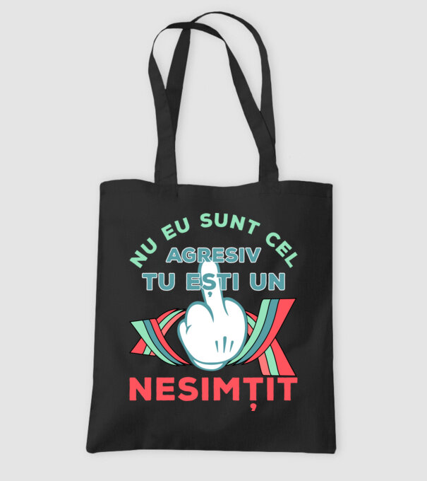 nu eu sunt cel agresiv, tu ești un nesimțit model negru pe tricou