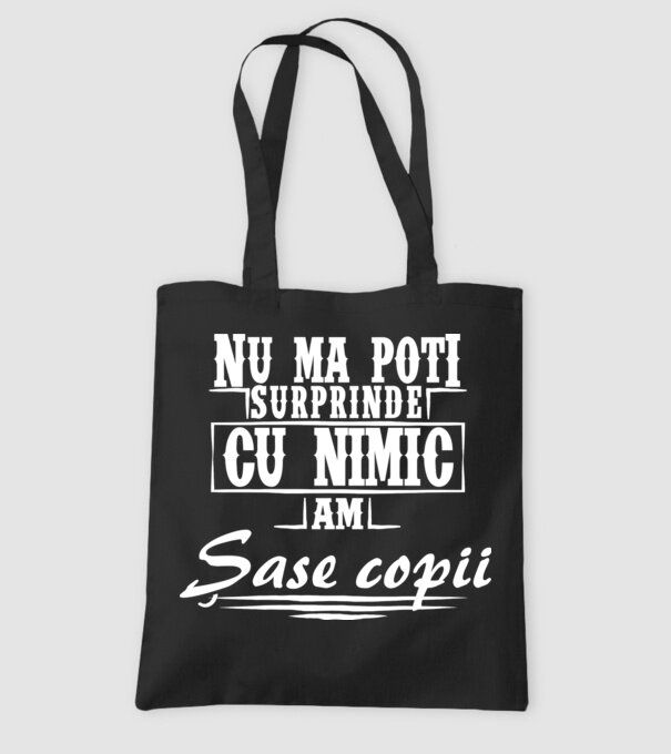 Nu mă poți surprinde cu nimic, am șase copii model negru pe tricou