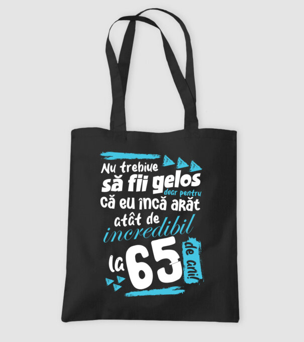 Nu trebuie să fii gelos 65 de ani model negru pe tricou