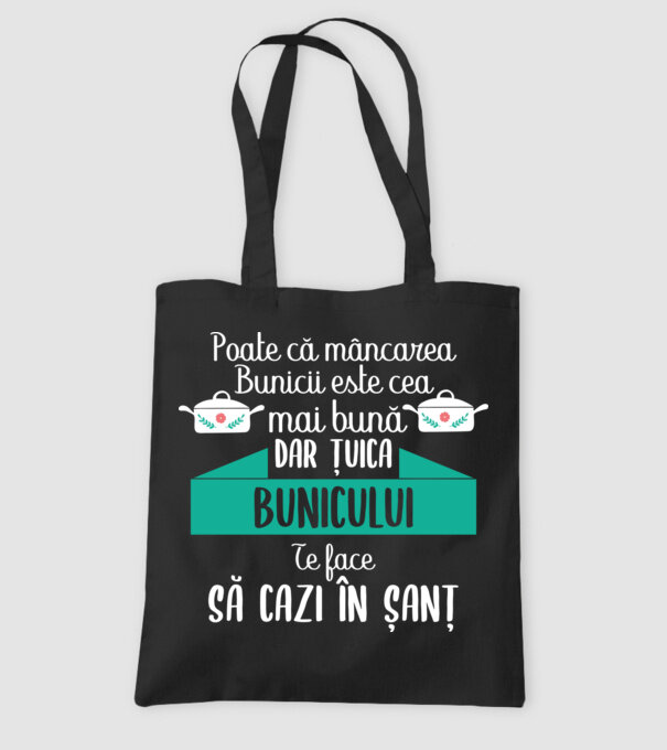 poate că mâncarea bunicii este cea mai bună, dar țuica bunicului te face să cazi în șanț model negru pe tricou