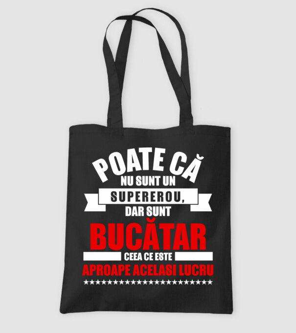 Poate că nu sunt un supererou, dar sunt BUCĂTAR, ceea ce este aproape același lucru model negru pe tricou