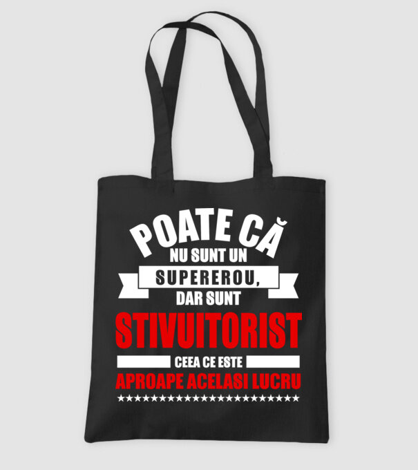 Poate că nu sunt un supererou, dar sunt STIVUITORIST, ceea ce este aproape același lucru model negru pe tricou