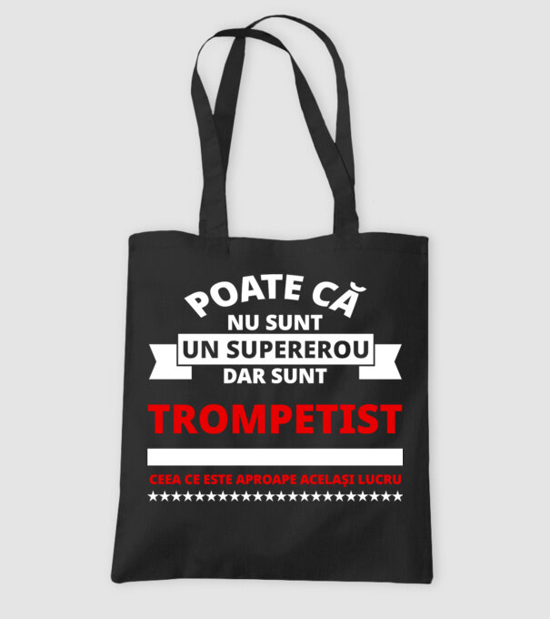 poate că nu sunt un supererou, dar sunt trompetist, ceea ce este aproape același lucru model negru pe tricou
