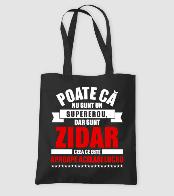 Poate că nu sunt un supererou, dar sunt ZIDAR, ceea ce este aproape același lucru model negru pe tricou
