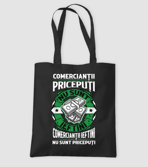 comercianții pricepuți nu sunt ieftini, comercianții ieftini nu sunt pricepuți model negru pe tricou
