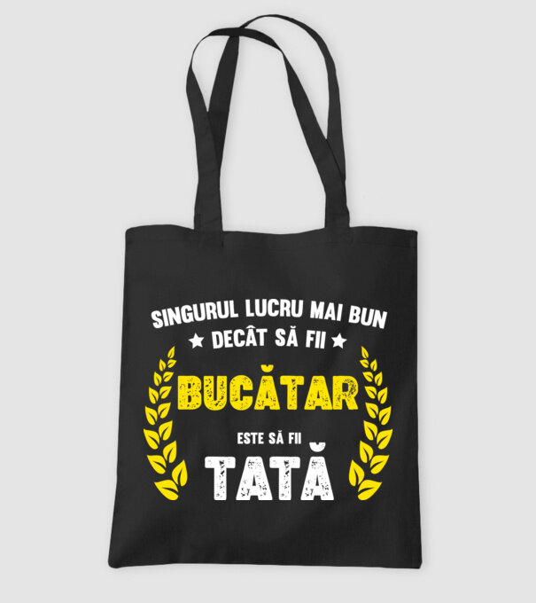 Singurul lucru mai bun decât să fii bucătar este să fii tată model negru pe tricou